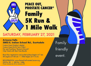 Peace Out, Prostate Cancer Annual Family 5K and 1 mike Run/Walk 2021 @ Arizona Falls